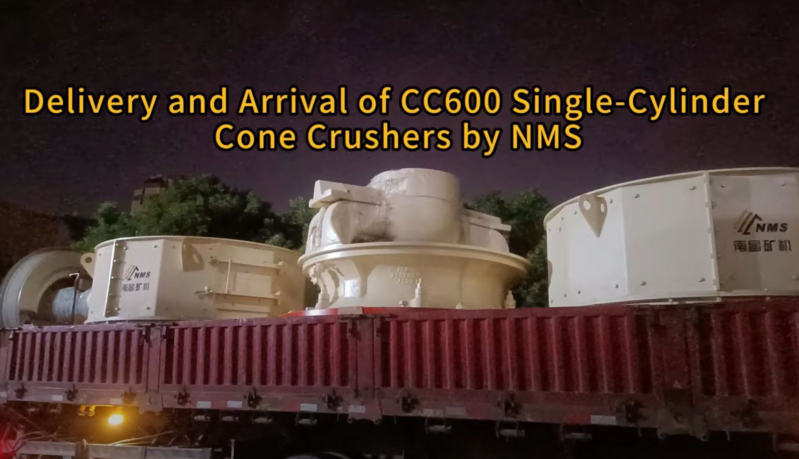 Delivery and Arrival of CC600 Single-Cylinder Cone Crushers by NMS