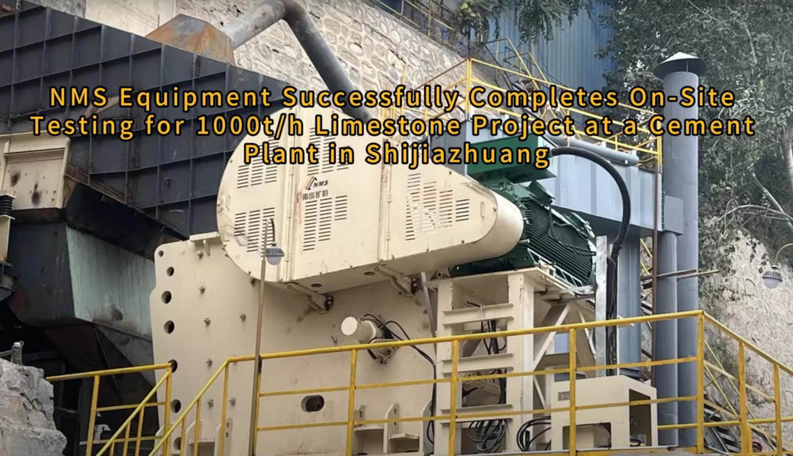 NMS Equipment Successfully Completes On-Site Testing for 1000t/h Limestone Project at a Cement Plant in Shijiazhuang