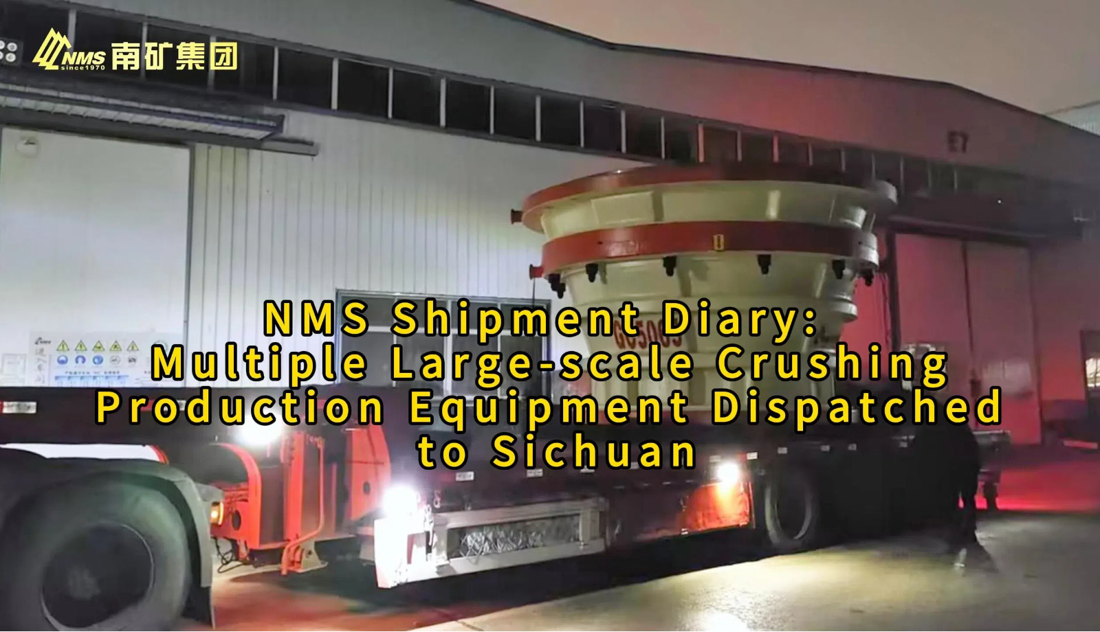 NMS Shipment Diary-Multiple Large-scale Crushing Production Equipment Dispatched to Sichuan