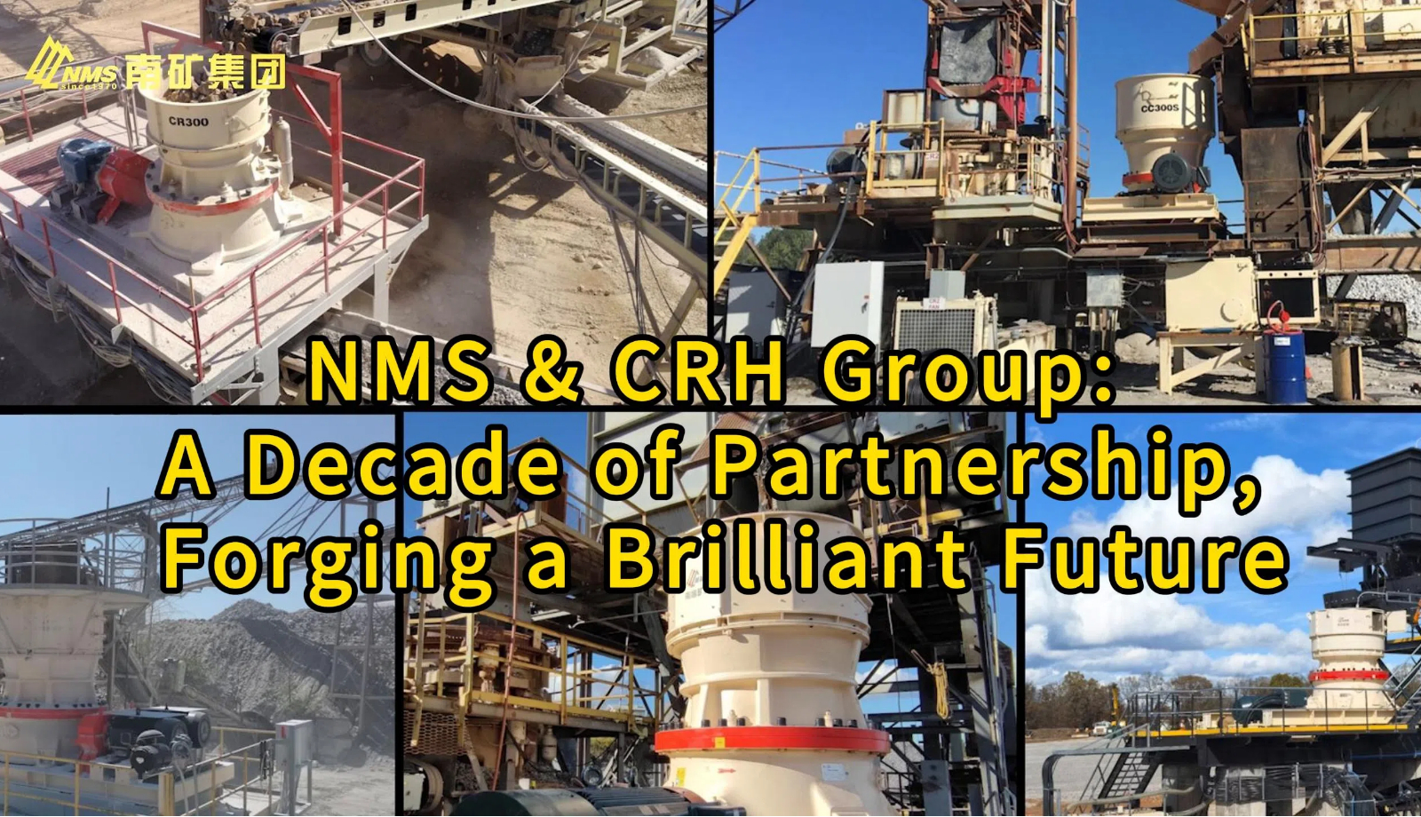 NMS & CRH Group: A Decade of Partnership, Forging a Brilliant Future